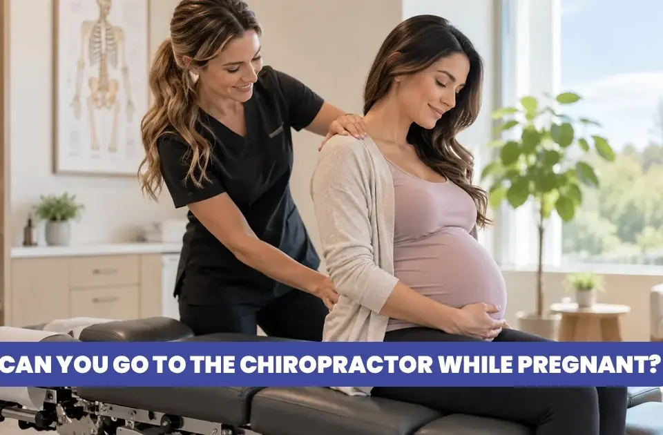 Can You Go To The Chiropractor While Pregnant?