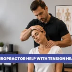 Can a Chiropractor help with Tension Headaches
