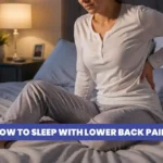 How to Sleep with Lower Back Pain