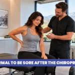 Is It Normal To Be Sore After The Chiropractor